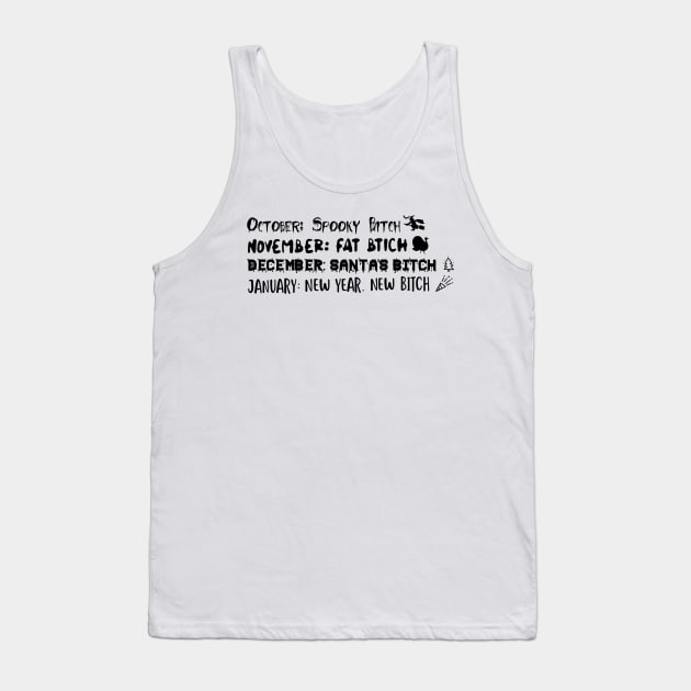 Seasonal Biitch Tank Top by TeeAbe